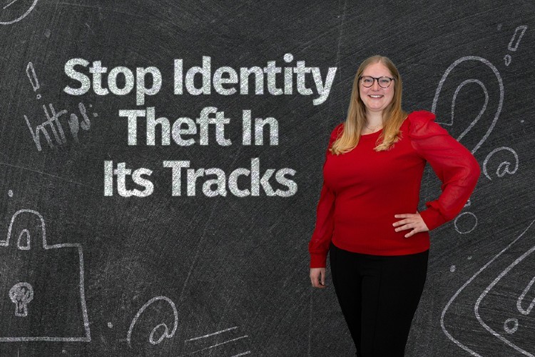 Stop Identity Theft In Its Tracks