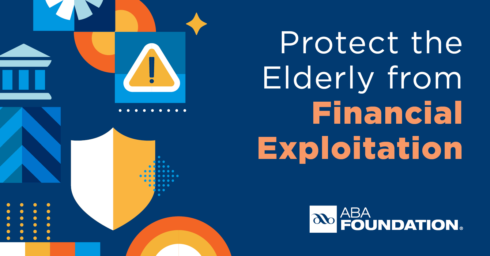 Protect the Elderly from Financial Exploitation